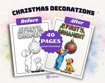 May include: A 40-page Christmas decorations coloring book featuring a before and after comparison. The illustration shows a baby reaching for a hanging ornament with a puppy nearby. The text reads CHRISTMAS DECORATIONS, FIRST ORNAMENT, and Chromopia.com.