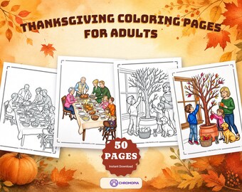 May include: A collection of Thanksgiving coloring pages for adults featuring 50 pages of illustrations. The images depict families gathered for dinner and children playing with autumn leaves. The text reads Thanksgiving Coloring Pages For Adults.
