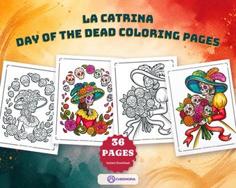 May include: A set of 36 La Catrina Day of the Dead coloring pages featuring black and white line art and full-color illustrations of skeletal figures in wide-brimmed hats holding bouquets of flowers, surrounded by decorative skulls and floral motifs.
