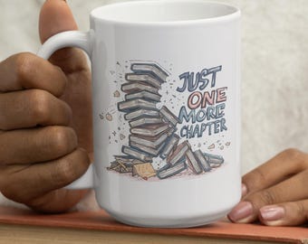 Just One More Chapter Mug | Gift for Book Lover