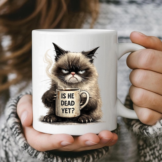 Is He Dead Yet Grumpy Cat Mug, Funny Political Cat Coffee Cup, Snarky Sarcastic Gift, Subtle FDT Style, Resist Persist Drinkware