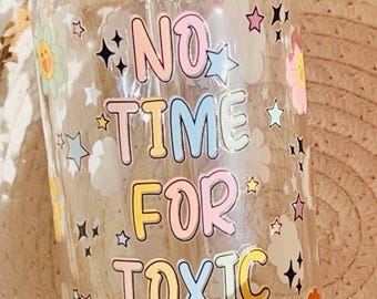 No Time for Toxic People Glass Tumbler - Smiley Flower Cup with Bamboo Lid & Straw