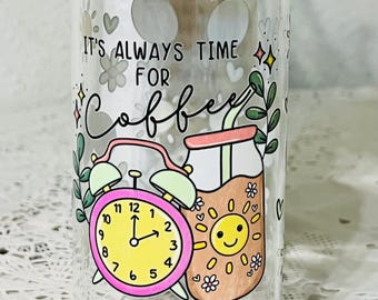 16oz Coffee Glass Cup With Bamboo Lid, It's Always Time For Coffee Design
