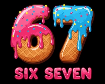 67 Ice Cream Drip Meme PNG, 67 Birthday PNG, Sport 67 Fun Meme Png, 67 Viral Internet Joke Digital Download.