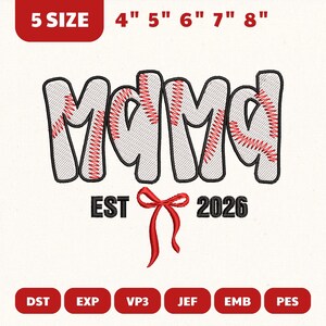 May include: White background with the word "MAMA" in a baseball-style font, with red stitching details. Below, the text "EST 2026" is accompanied by a red bow. The image also includes size options from 4" to 8".