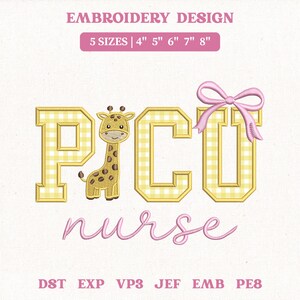 Puede incluir: Un dise&ntilde;o de bordado con el texto "PICU nurse" en amarillo y rosa. "PICU" est&aacute; en letras de bloque con una jirafa en el centro. Un lazo rosa adorna la "U". El dise&ntilde;o est&aacute; disponible en 5 tama&ntilde;os, de 10,16 cm a 20,32 cm.