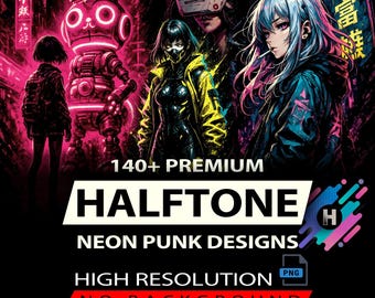 140+ Halftone Designs Neon Punk Style For DTF DTG Printing High Resolution PNG Format Ready To Use (Original Work)