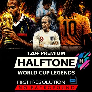 Könnte beinhalten: Digitales Kunstwerk mit Fußballlegenden im Halbton-Effekt. Das Bild zeigt Spieler und den Text "World Cup Legends", "High Resolution" und "Instant Download". Der Hintergrund ist dunkel mit feurigen Akzenten.