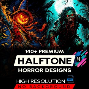 140+ Halftone Horror Designs Bundle For DTF DTG Halftone Halloween T-Shirt Designs Pack A2, A3, A4 Sizes (Original Work)