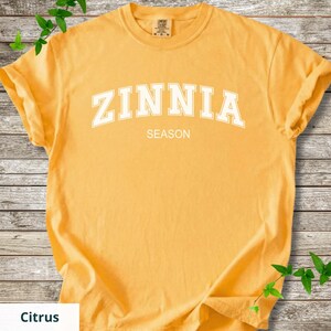 Comfort Colors® Zinnia Season Shirt, Floral Aesthetic Tee, Gardener Shirt, Flower Lover Gift, Botanical Shirt, Summer Tee, Plant Lover Shirt Citrus