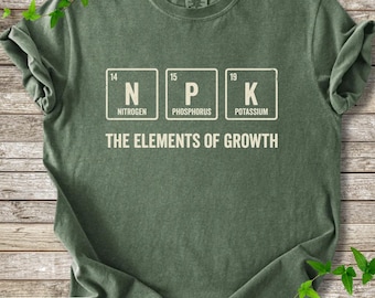 Comfort Colors® NPK Elements of Growth Shirt, Gardening Science Tee, Nitrogen Phosphorus Potassium Shirt, Plant Lover Tee, Gift for Dad