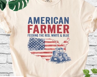 Comfort Colors® American Farmer Shirt, Feeding The Red White & Blue Tee, Patriotic Farmer Shirt, USA Farm Life Tee, Farming Gift