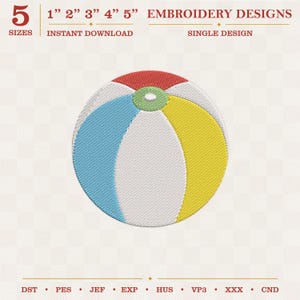 Puede incluir: Un diseño de bordado de una pelota de playa multicolor con segmentos rojos, azul claro, amarillos y blancos y un círculo central verde. El texto dice 5 SIZES 1" 2" 3" 4" 5" EMBROIDERY DESIGNS INSTANT DOWNLOAD SINGLE DESIGN DST PES JEF EXP HUS VP3 XXX CND.