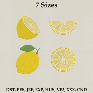 Könnte beinhalten: Das Bild zeigt vier gestickte Zitronen-Designs: eine ganze Zitrone, eine Zitronenhälfte, eine Zitronenscheibe und ein Zitronenstück. Der Text "7 Sizes" steht oben. Am unteren Rand des Bildes sind Stickdateiformate aufgeführt.