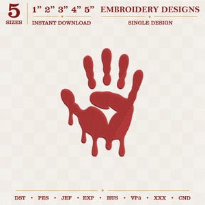 Puede incluir: Un diseño de huella de mano bordado en rojo con efectos de líquido goteando. El texto dice 5 SIZES, 1" 2" 3" 4" 5", EMBROIDERY DESIGNS, INSTANT DOWNLOAD, SINGLE DESIGN y formatos de archivo DST, PES, JEF, EXP, HUS, VP3, XXX, CND.