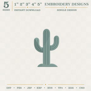 Può includere: Un ricamo a forma di cactus verde salvia con un fusto centrale e due bracci curvi. Il testo riporta 5 SIZES, 1 2 3 4 5, EMBROIDERY DESIGNS, INSTANT DOWNLOAD, SINGLE DESIGN, e i formati di file DST, PES, JEF, EXP, HUS, VP3, XXX, CND.