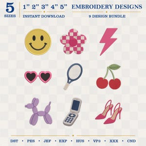 May include: A 9-design embroidery bundle featuring a yellow smiley face, pink checkered flower, pink lightning bolt, heart-shaped sunglasses, tennis racket, red cherries, purple balloon dog, flip phone, and pink high heels in 1" to 5" sizes.