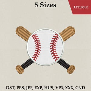 May include: An appliqué design featuring a baseball with red stitching and two crossed bats. The bats are brown with black handles. Text at the top reads "5 Sizes" and "APPLIQUÉ". Below are file formats: DST, PES, JEF, EXP, HUS, VP3, XXX, CND.