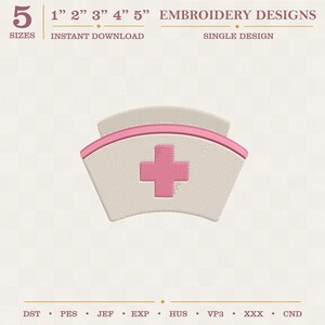 Puede incluir: Un diseño de bordado de una cofia de enfermera en beige con un borde rosa y una cruz rosa en el centro. El texto dice 5 SIZES, 1" 2" 3" 4" 5", EMBROIDERY DESIGNS, INSTANT DOWNLOAD, SINGLE DESIGN, y los formatos de archivo DST, PES, JEF, EXP, HUS, VP3, XXX, CND.