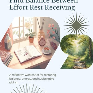 May include: An illustrated worksheet titled "Releasing Overwork: Find Balance Between Effort Rest Receiving." The image features a tranquil scene with a window, a cup of tea, and a journal. The text at the bottom reads: "A reflective worksheet for restoring balance, energy, and sustainable giving."