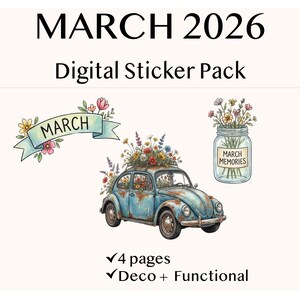 Puede incluir: Paquete de pegatinas digitales para marzo de 2026. Presenta ilustraciones de un coche azul vintage lleno de flores, una pancarta con "March" y un tarro con "March Memories". Incluye "4 páginas" y "Deco + Functional".