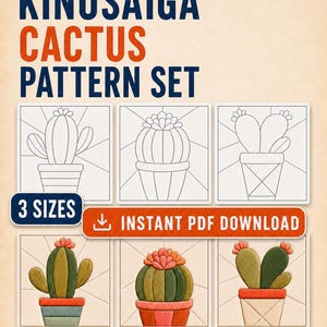 May include: A Kinusaiga cactus pattern set featuring three line art designs and three corresponding finished fabric art examples. Text includes KINUSAIGA CACTUS PATTERN SET, 3 SIZES, INSTANT PDF DOWNLOAD, and dimensions 5x5 in, 6x6 in, 8x8 in, DIN A4, US LETTER.