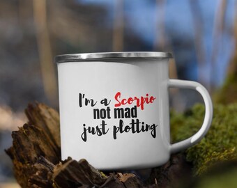 Skorpion Tasse | Lustige Sternzeichen Kaffeetasse | Nicht verrückt, gerade Plotten Astrologie Geschenk für Skorpion-Liebhaber | 12 Unzen Emaille-Becher