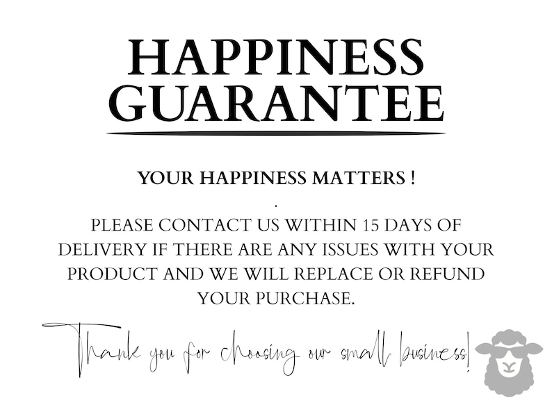 Puede incluir: Un gr&aacute;fico blanco con el texto "HAPPINESS GUARANTEE" en letras negras en negrita. Debajo, se lee "YOUR HAPPINESS MATTERS!" y m&aacute;s detalles sobre devoluciones. Una oveja con gafas de sol est&aacute; en la parte inferior derecha.
