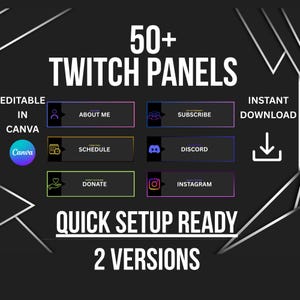 Puede incluir: Gráfico con el texto "50+ Twitch Panels" y varios diseños de botones para canales de Twitch. Los botones incluyen "About Me", "Subscribe", "Schedule", "Discord", "Donate" e "Instagram". El gráfico también indica "Editable in Canva", "Instant Download", "Quick Setup Ready" y "2 Versions."
