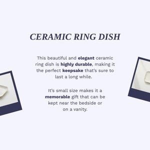 May include: A white ceramic ring dish with a square shape, displayed on a white background within a dark blue frame. The text "CERAMIC RING DISH" is above the image. The dish is a keepsake.