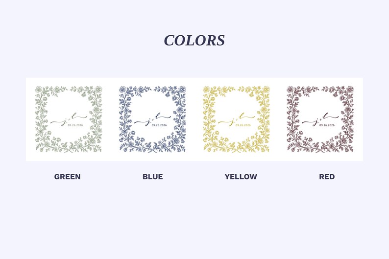 May include: The word "COLORS" is displayed above four square designs. Each design features a floral wreath surrounding a handwritten script with the date "09.26.2026". The designs are in green, blue, yellow, and red.