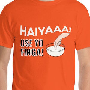 Uncle Roger Haiyaaa Shirt, Hai Ya TShirt, Hai Yaaa Shirt, Use Yo Finga Orange Short Sleeve T-Shirt image 1