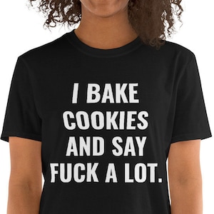Baker Gifts, Funny Chef Gifts, Cookie Baking Lover TShirt, Funny Baker Shirt, Cookie Shirt, Pastry Chef Short-Sleeve Unisex T-Shirt