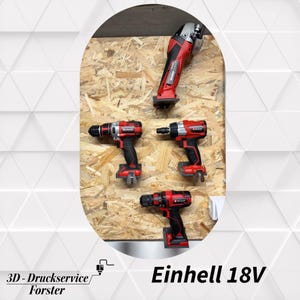 Puede incluir: Una colección de cuatro herramientas eléctricas Einhell 18V rojas y negras, que incluye una amoladora angular, dos taladros y un atornillador de impacto, montados sobre un tablero de madera. El texto 3D-Druckservice Forster y Einhell 18V es visible abajo.
