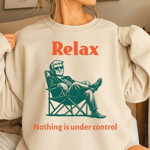 Relax Nothing Is Under Control Png, Human Rights Png, Democracy Protest Png, Anti Fascism Top, Social Justice Activist Gift