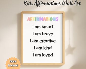 Kids Affirmations Printable, "I am" Affirmationen für Kinder, positive Selbstgespräche Poster, Spielzimmer & Kinderzimmer Wandkunst
