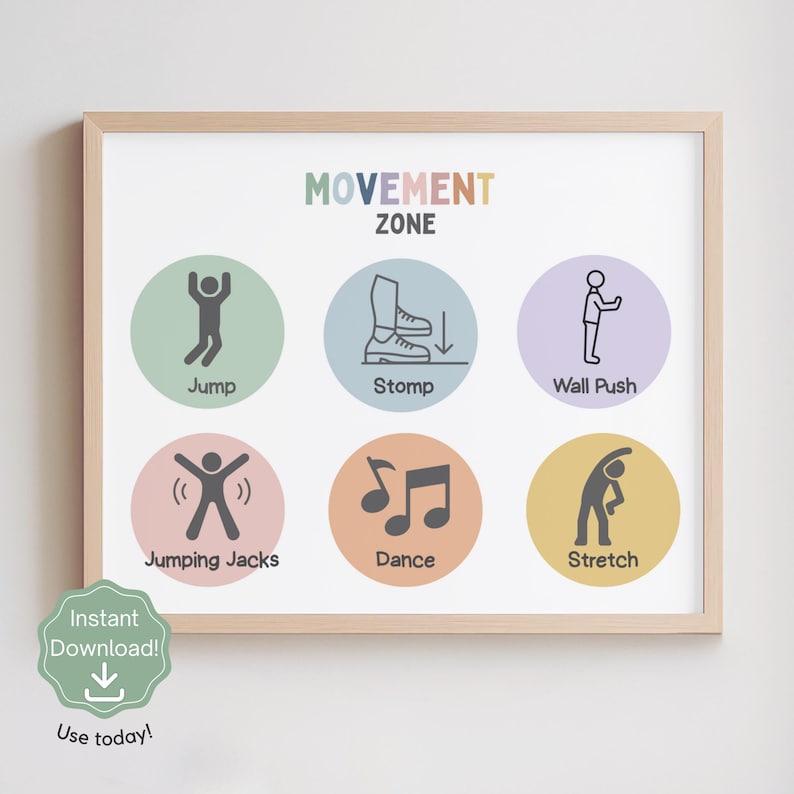 May include: A framed print with the words "MOVEMENT ZONE" at the top. The print features six circular illustrations with exercise instructions: Jump, Stomp, Wall Push, Jumping Jacks, Dance, and Stretch. A green badge says "Instant Download!" and "Use today!"