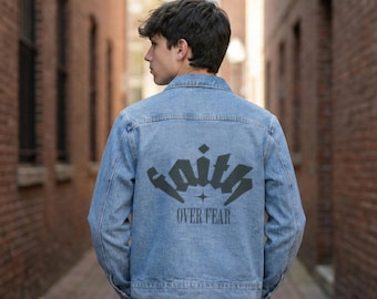Faith Over Fear Denim Jacket | Back Graphic Statement Piece