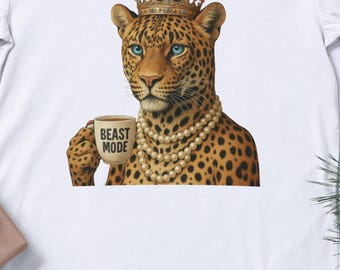 Beast Mode Leopard Queen PNG Coffee Lover Glam T-Shirt Design Digital Download