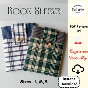 Book Sleeve Sewing Pattern 3 Sizes, Kindle Cover, Bible Bag, iPad Sleeve, Pencil Holder & Flap ClosureStep-by-Step Guide Bookish Gifts