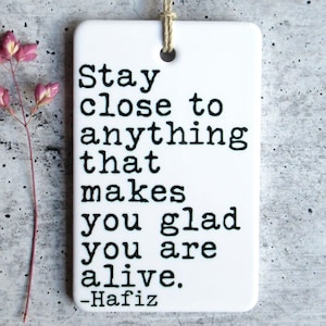 Hafiz Ceramic Quote • Inspirational Wall Art • Inspirational Decor • Love Quote • Friend Gift • Christmas Gift • Spiritual Gift • Minimalist