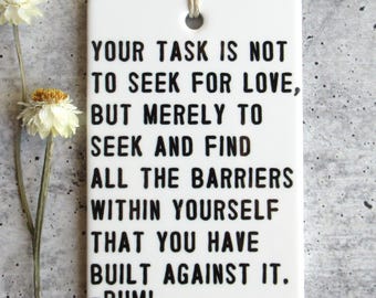 Rumi Ceramic Quote Wall Hanging, Rumi Home Decor, Ceramic Tag, Rumi Gift, Self Love, Inspirational Quote, Meditation Room, Healing Quote