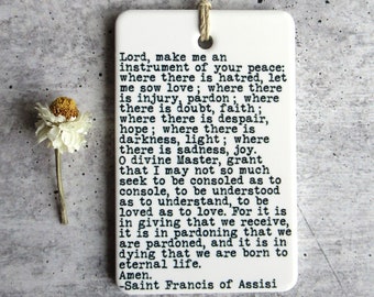 Saint Francis of Assisi Peace Prayer • Saint Francis Ceramic Wall Tag • Saint Francis Quote • Easter Gift • Gift For Her • Religious Quote