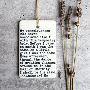 Anandamayi Ma Quote • Self-Realization Quote • Consciousness • Anandamayi Ma Ceramic Wall Tag • Spiritual Gift • Indian Guru • Wisdom Quote