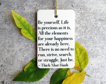 Thich Nhat Hanh Quote • Thich Ceramic Wall Tag • Buddhist Sign • Meditation Decor • Buddhist Gift • Gift For Friend • Christmas Gift
