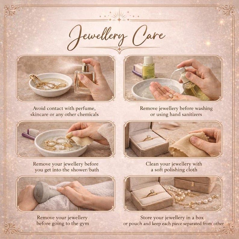 Elegant jewelry care guide showcasing essential tips to maintain the shine and longevity of your fine jewelry, including moissanite engagement rings and gold jewelry. This aesthetic guide features steps like avoiding perfume and chemicals, removing jewelry before washing or gym, gentle cleaning with a soft cloth, and safe storage in a jewelry box. A beautifully styled lifestyle image designed for modern brides and jewelry lovers, perfect for maintaining engagement rings and everyday accessories.