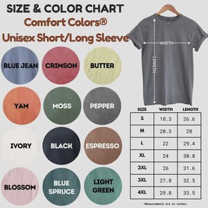 Puede incluir: Tabla de tallas y colores para camisetas unisex Comfort Colors de manga corta y larga. Los colores incluyen Blue Jean, Crimson, Butter, Yam, Moss, Pepper, Ivory, Black, Espresso, Blossom, Blue Spruce y Light Green. Medidas en pulgadas.