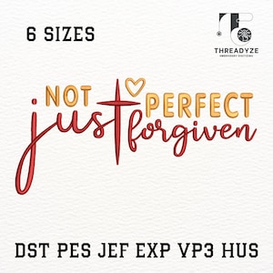 Könnte beinhalten: Ein Stickdesign mit den Worten "Not Just Forgiven" in Rot und Gold. Ein Kreuz und ein Herz sind in das Design integriert. Der Text "6 Sizes" steht über dem Haupttext, und Dateitypen sind unten aufgeführt.