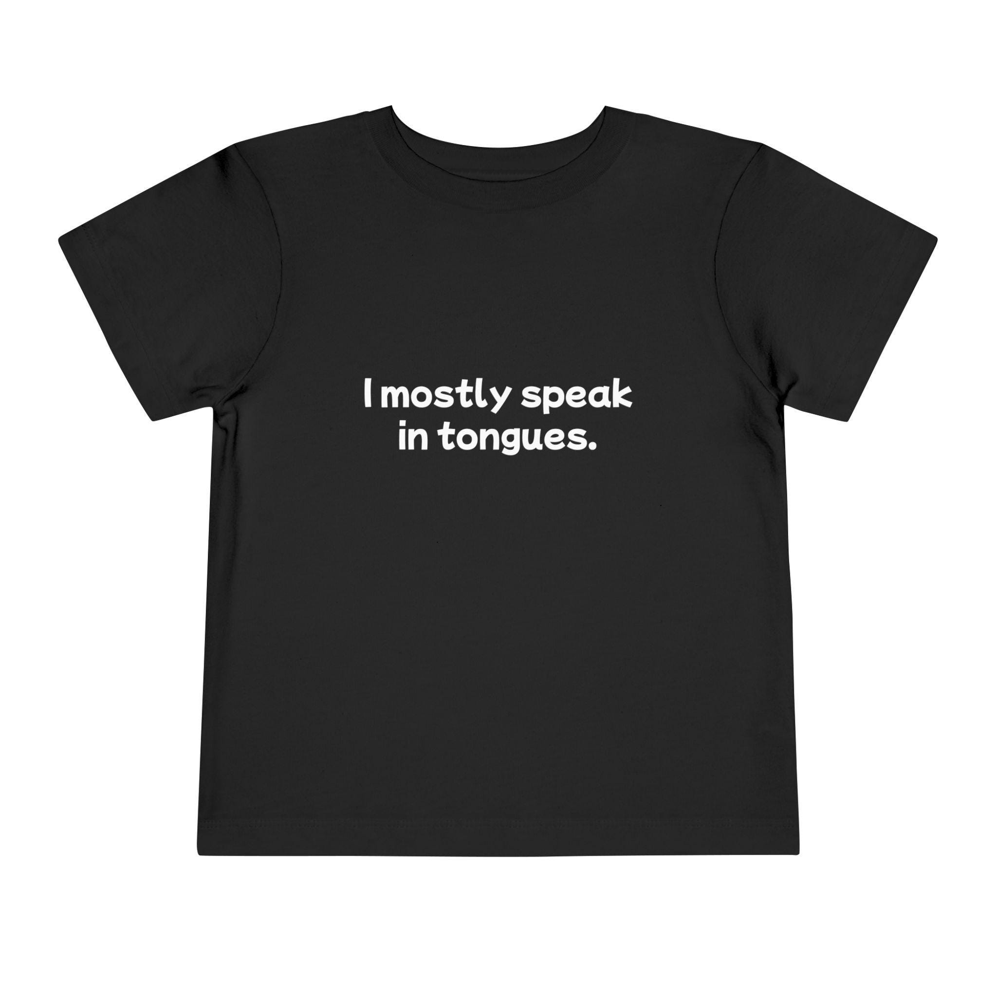 Speaking in tongues Toddler Tee - View 4