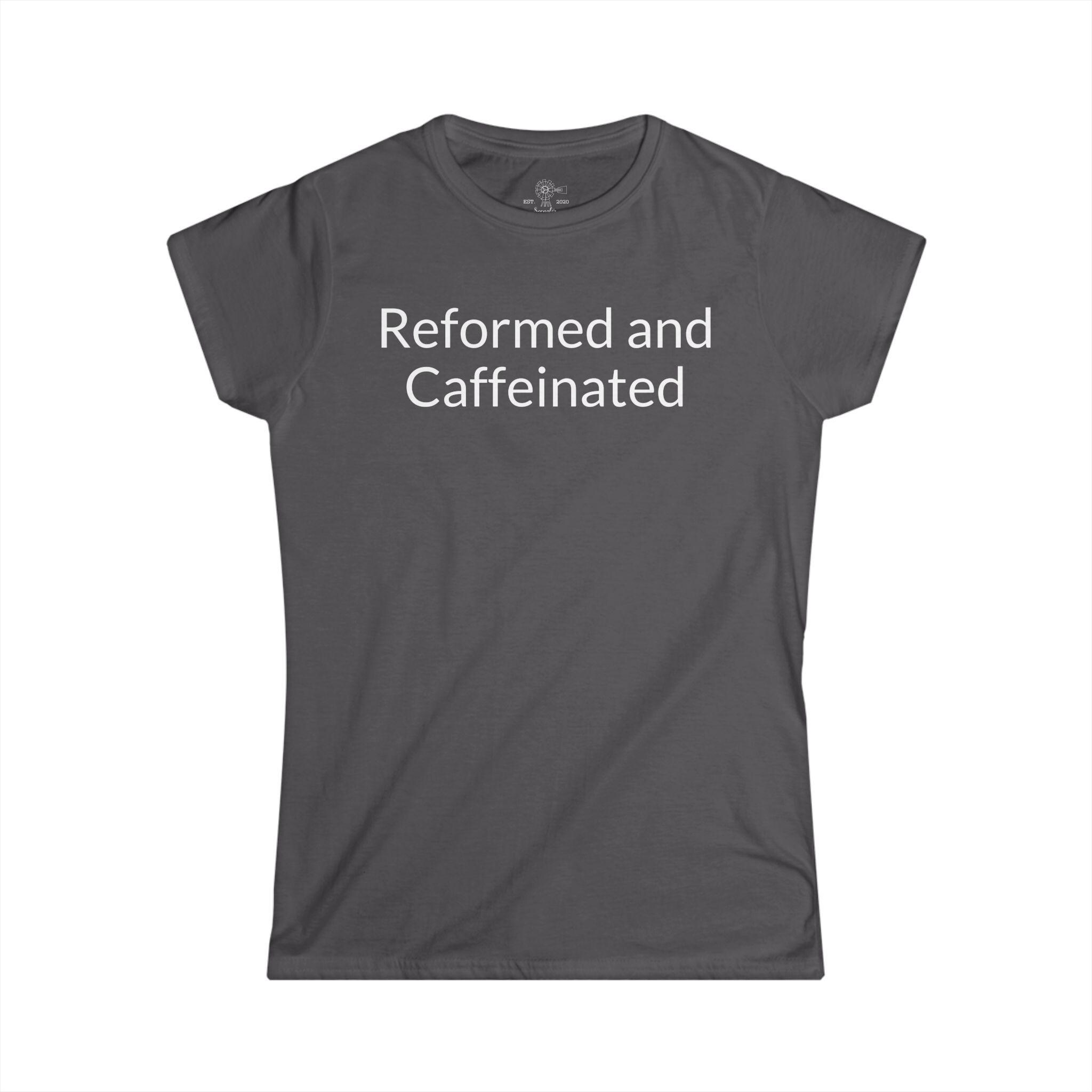Reformed and Caffeinated T-Shirt | Funny Theological/Coffee Tee - View 2